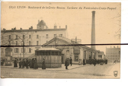 CPA. LYON. D69. Boulevard De La Croix Rousse . La Gare Du Funiculaire CROIX PAQUET - Lyon 4