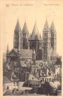 BELGIQUE - TOURNAI - La Cathédrale - Carte Postale Ancienne - Tournai