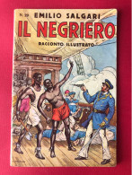 Libro RACCONTI Di AVVENTURE DI SALGARI N.29 - IL NEGRIERO - Sonzogno 1935* - Classici