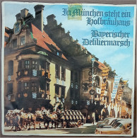 Vinyl 175 - In München Steht Ein Hofbräuhaus / Bayrischer Defiliermarsch - Other - German Music
