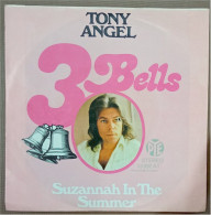 Vinyl 175 - 3 Bells / Suzannah In The Summer - Tony Angel - Sonstige - Deutsche Musik