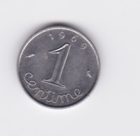 1 Centime France 1969  TTB à SUP - 1 Centime