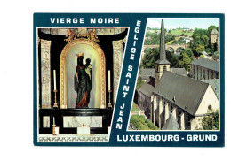 Cpm -  Luxembourg Grund - Vierge Noire - Eglise Saint-Jean - N°145 Kraus - Esch-sur-Alzette