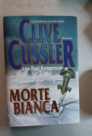Clive Cussler Morte Bianca Longanesi 2006 - Grandes Autores