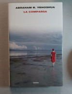 Abraham B.yehoshua La Comparsa.einaudi  2018 - Grands Auteurs