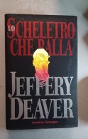 Jeffery Deaver Lo Scheletro Che Balla Sonzogno 2000 - Grandes Autores