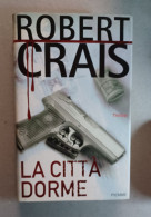 Robert Crais La Città Dorme Piemme 2004 - Grandi Autori