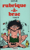 Gotlib. Rubrique-à-brac Tome 6. - Gotlib