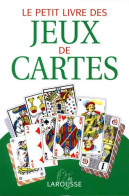 Le Petit Livre Des Jeux De Cartes - Anonyme - Giochi Di Società