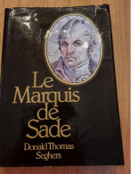 Le Marquis De Sade SEGHERS 1977 - Biographie