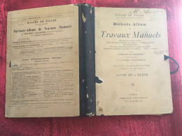 RARE -1898 France Méthode-Album-Cahier : Couture Usuelle-Point De Marque-Toiles-exercices De Raccommodage-Tricot-Crochet - Sonstige & Ohne Zuordnung