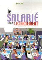 Le Salarié Face Au Licenciement - Grébil Joël - Right