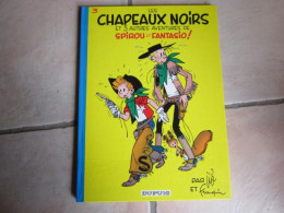 SPIROU ET FANTASIO T3 LES CHAPEAUX NOIRS   FRANQUIN - Spirou Et Fantasio