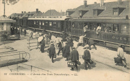 CHERBOURG ARRIVEE D'UN TRAIN TRANSATLANTIQUE  - Cherbourg