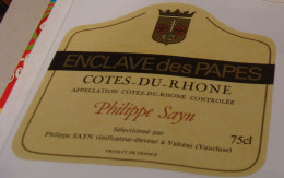 Etiquette De Vin Jamais Collée Wine Label  Weinetikett 1 Etiquettes Cotes Du Rhone Encleve Des Papes - Côtes Du Rhône