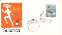 Yugoslavia Cover 18-6-1972 Torch Relay Cover Olympic Games München  Subotica With Cachet - Covers & Documents