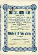 - Obligation De 1922 -Sucrerie Notre-Dame à Oreye - - Industrie