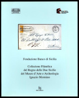 Fondazione Banco Di Sicilia -Collezione Filatelica Del Regno Delle Due Sicilie Del Museo D'Arte - Italië