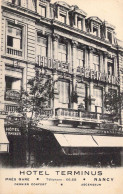 FRANCE - 54 - Nancy - Hôtel Terminus - Près Gare - Téléphone 66.68 - Carte Postale Ancienne - Nancy