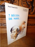 REY / 7 RECITS DE NOEL / PROVENCE / DEDICACE - Provence - Alpes-du-Sud