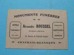 Alexandre ROUSSEL (Monuments Funèbres) à Chaprais-Besançon France ( Voir Scans )( Format 12 X 8 Cm.) ! - Cartoncini Da Visita