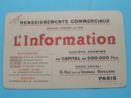 L'INFORMATION Renseignements Commerciaux à PARIS Rue De La Grange Batelière France ( Voir Scans ) ( Format 13 X 8 Cm.) ! - Cartoncini Da Visita