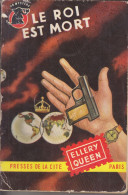 C1 ELLERY QUEEN Le ROI EST MORT EO Un Mystere 1953 EPUISE The King Is Dead - Presses De La Cité