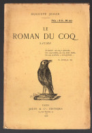 Le Roman Du Coq (auguste Rohan)1910  (PPP43771) - Auteurs Français