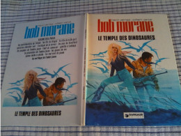 BOB MORANE    " Le Temple Des Dinosaures "    EO 1977  DARGAUD TBE - Bob Morane