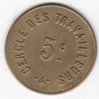 12. Aveyron. Cercle Des Travailleurs 5 Centimes , Inédit,  Jeton En Laiton - Noodgeld