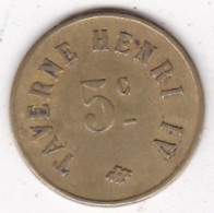 75 Paris, La Taverne Henri IV 5 Centimes, Inédit Jeton En Laiton - Monetari / Di Necessità