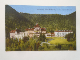 D197111    Österreich  Semmering Hotel Südbahnhof Von Der Doppelreiterwarte 1930  Neugebauer Lily  Budapest - Semmering