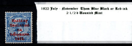 1922 Thom Rialtas, Blue Black Or Red Ink July - November 2 1/2 D Ultramarine With Overprint In Red Ink Mounted Mint - Ongebruikt