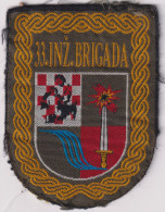 CROATIA ARMY , 33rd ENGENEER BRIGADE , PATCH - Ecussons Tissu