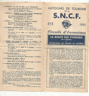 Dépliant Touristique, Autocars De La S.N.C.F.1951, Circuits D'excursions: LA ROUTE DES PYRENEES, Frais Fr 1.75 E - Dépliants Turistici