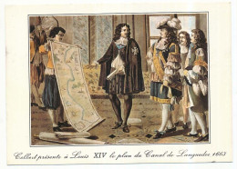 CPSM / CPM 10.5 X 15 Canal Du LANGUEDOC 1663 : Jean Baptiste COLBERT Présente Le Plan à Louis XIV - Languedoc-Roussillon