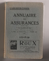 ANNUAIRE DES ASSURANCES - L'ASSUREUR CONSEIL - EDITION L'ARGUS - 1952 - Sonstige & Ohne Zuordnung