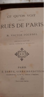 Ce Qu'on Voit Dans Les Rues De Paris VICTOR FOURNEL Dentu 1867 - Paris