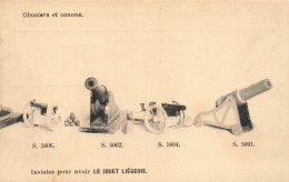 JEUX  - Obusiers Et Canons - Insistez Pour Avoir Le Jouet Liégeois - Carte Postale Ancienne - Juegos Y Juguetes