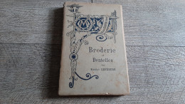 Broderie Et Dentelles Ernest Lefébure 1887 Illustré - Mode