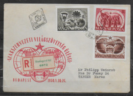 HONGRIE  Lettre Recommandée FDC 1950 Tanger  Syndicats - Storia Postale