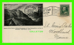 WHITE MOUNTAINS, NH - HEART OF THE NOTCH ON LINE OF MAINE CENTRAL, R. R. - TRAVEL IN 1910 - - White Mountains