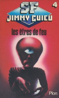 Les Etres De Feu - De Jimmy Guieu - Ed Plon - N° 4 - 1979 - Plon