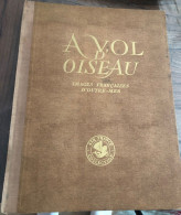 Livre De 1950 A VOL D'OISEAU Images Françaises D'outre-mer Préface Edouard Herriot - éditeurs Alépée & Cie - Outre-Mer