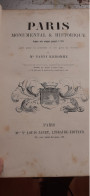 PARIS Monumental Et Historique Depuis Son Origine Jusqu'en 1789 FANNY RICHOMME Louis Janet 1850 - Parijs