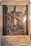 H. Et Em. Du Ranquet - Montferrand, Ses Vieilles Pierres - Chateau, Remparts, Eglise, Logis - Auvergne