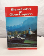 Eisenbahn In Oberbayern. - Verkehr