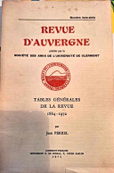 Revue D'Auvergne - Hors-série - Tables Générales De La Revue 1884 - 1972 Par Jean Perrel - 1973 - Auvergne