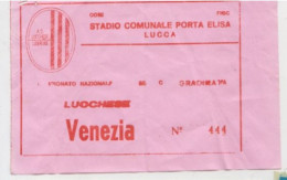 1989/90  #  LUCCHESE - VENEZIA  - Calcio  #  Ingresso  Stadio / Ticket  444 - Eintrittskarten