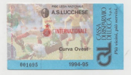 1994/95 Lucchese -  Inter # Calcio  #  Ingresso  Stadio / Ticket  001095 - Eintrittskarten